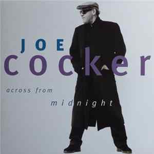 Joe Cocker - Across From Midnight mp3