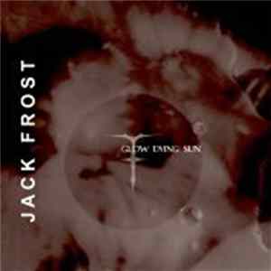 Jack Frost - Glow Dying Sun mp3
