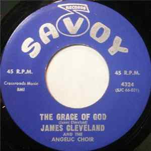 James Cleveland And The Angelic Choir - The Grace Of God / Trouble Don't Last Always mp3