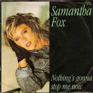 Samantha Fox - Nothing's Gonna Stop Me Now mp3