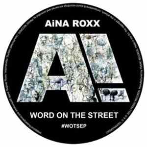 AiNA ROXX - Word On The Street EP mp3