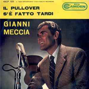 Gianni Meccia - Il Pullover / S'È Fatto Tardi mp3