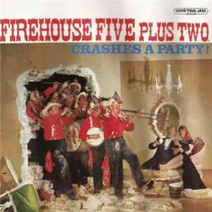 Firehouse Five Plus Two - Crashes A Party! mp3