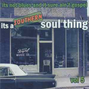Various - It's A Southern Soul Thing Vol. 5 mp3