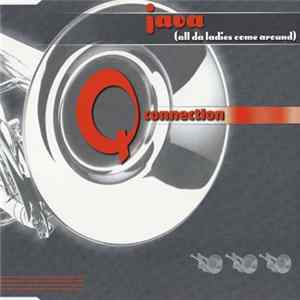 Q Connection - Java (All Da Ladies Come Around) mp3
