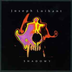 Joseph Loibant - Shadowy mp3