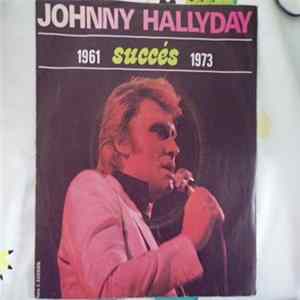 Johnny Hallyday - 1961 Succès 1973 mp3