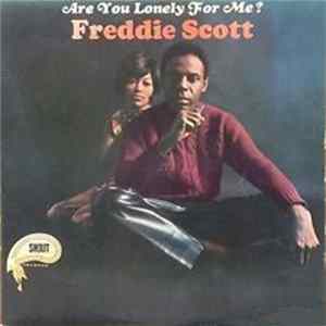 Freddie Scott - Are You Lonely For Me? mp3