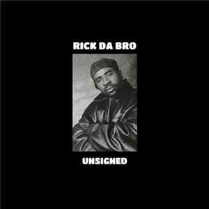 Rick Da Bro - Unsigned mp3