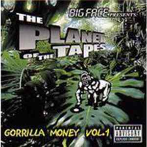 Big Face Presents Various - The Planet Of The Tapes - Gorrilla Money Vol. 1 mp3