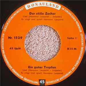 Hermann Leopoldi - Der Stille Zecher / Ein Guter Tropfen / Der Krankenkassenpatient / Warum Machen Denn Die Madeln Immer Soviel Spompanadeln mp3
