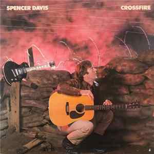 Spencer Davis - Crossfire mp3