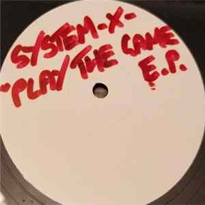 System X - Play The Game E.P. mp3