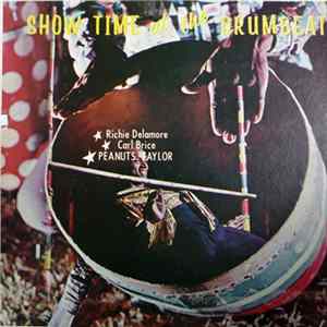 Richie Delamore, Carl Brice, Peanuts Taylor - Showtime At The Drumbeat mp3