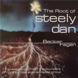 Becker & Fagen - The Root Of Steely Dan mp3