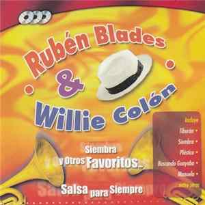 Ruben Blades & Willie Colón - Siembra Y Otros Favoritos - Salsa Para Siempre mp3