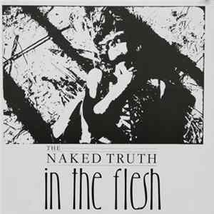 The Naked Truth - In The Flesh mp3