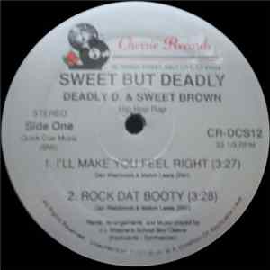 Deadly D. And Sweet Brown - I'll Make You Feel Right / Rock Dat Booty mp3