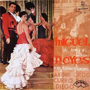 Miguel De Los Reyes Y Su Cuadro Flamenco - Miguel De Los Reyes Y Su Cuadro Flamenco mp3
