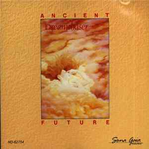 Ancient Future - Dreamchaser mp3