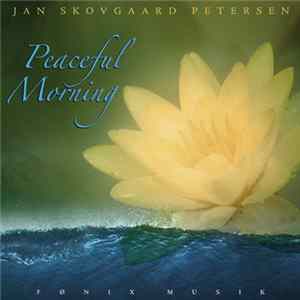 Jan Skovgaard Petersen - Peaceful Morning mp3