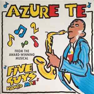 "Five Guys Named Moe" Original London Cast - Azure Te / Five Guys Named Moe mp3