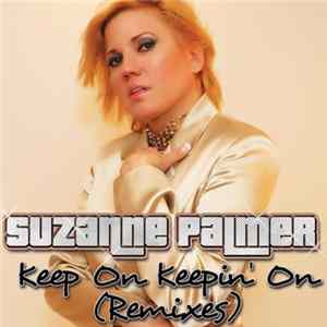 Suzanne Palmer - Keep On Keepin' On (Remixes) mp3