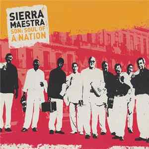 Sierra Maestra - Son: Soul Of A Nation mp3