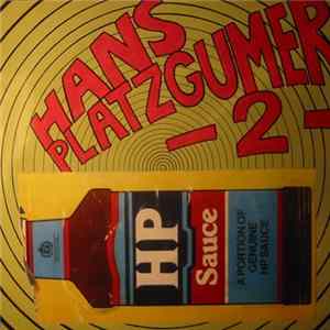 Hans Platzgumer - 2 – A Portion Of Genuine HP-Sauce mp3