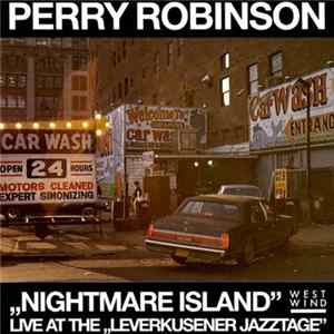 Perry Robinson - „Nightmare Island” Live At The „Leverkusener Jazztage” mp3