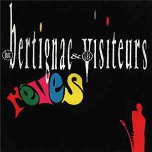 Louis Bertignac & Les Visiteurs - Rêves mp3