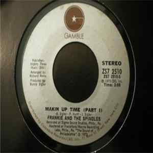 Frankie And The Spindles - Makin' Up Time mp3