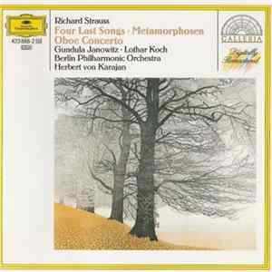 Richard Strauss / Gundula Janowitz, Lothar Koch, Berliner Philharmoniker, Herbert von Karajan - Four Last Songs - Metamorphosen - Oboe Concerto mp3