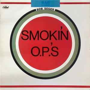 Bob Seger - Smokin' O.P.'S mp3