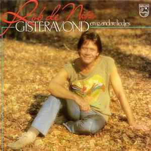 Rob de Nijs - Gisteravond En 12 Andere Liedjes mp3
