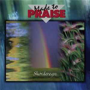 Made To Praise - Skörderegn mp3