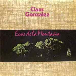 Claus Gonzalez - Ecos De La Montaña mp3