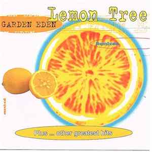 Garden Eden - Lemon Tree (Remixes) Plus Other Greatest Hits mp3