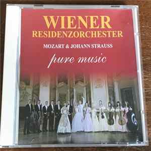 Wiener Residenzorchester, Paul Moser - Mozart & Johann Strauss Pure Music mp3