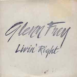 Glenn Frey - Livin' Right mp3