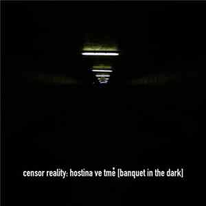 Censor Reality - Hostina Ve Tmě [Banquet In The Dark] mp3