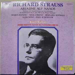 Richard Strauss, Maria Reining, Max Lorenz , Irmgard Seefried, Alda Noni, Paul Schöffler, Karl Böhm - Ariadne Auf Naxos mp3