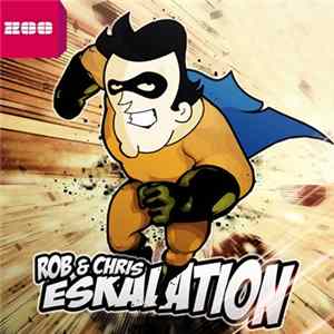 Rob & Chris - Eskalation mp3