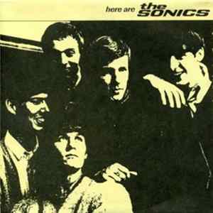 The Sonics - Here are The Sonics mp3