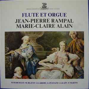 Jean-Pierre Rampal & Marie-Claire Alain - B. Marcello / M. Blavet / G. Pugnani / J. Alain / F. Martin - Flute Et Orgue mp3