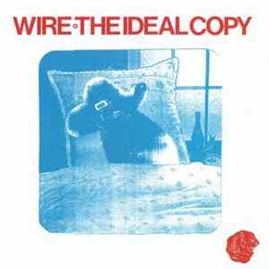 Wire - The Ideal Copy mp3