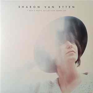 Sharon Van Etten - I Don't Want To Let You Down EP mp3