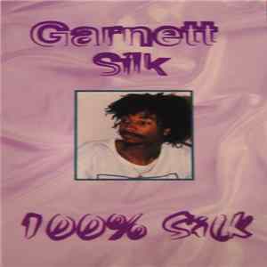 Garnett Silk - 100% Silk mp3