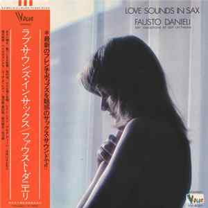 Fausto Danieli, Son Saxophone Et Son Orchestre - Love Sounds In Sax mp3