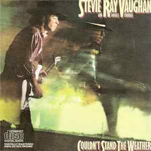 Stevie Ray Vaughan And Double Trouble - Couldn't Stand The Weather mp3